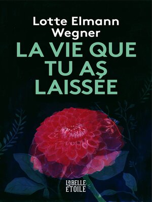 cover image of La vie que tu as laissée